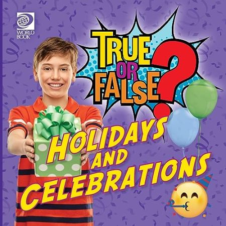 True or False? Holidays and Other Celebrations