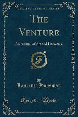 The Venture: An Annual of Art and Literature (Classic Reprint)