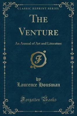 The Venture: An Annual of Art and Literature (Classic Reprint)