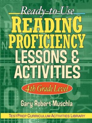 Ready-to-Use Reading Proficiency Lessons & Activities: 4th Grade Level