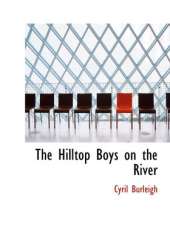 The Hilltop Boys on the River