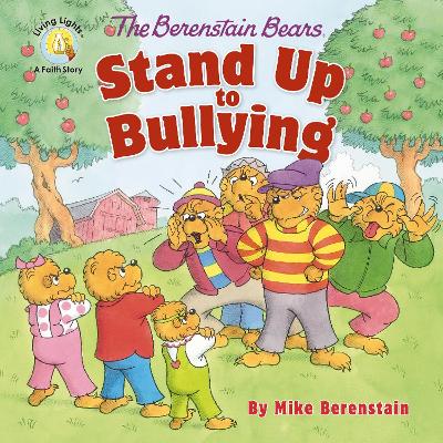 The Berenstain Bears Stand Up to Bullying