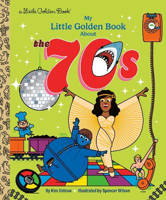 My Little Golden Book About the 70s