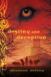 Destiny and Deception