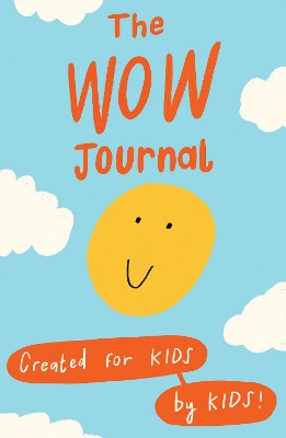 The WOW Journal: Created for Kids by Kids!