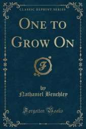 One to Grow On (Classic Reprint)
