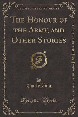 The Honour of the Army, and Other Stories (Classic Reprint)