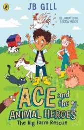 Ace and the Animal Heroes: The Big Farm Rescue