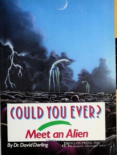 Could You Ever Meet an Alien?