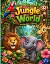Jungle World: A Magical Adventure with Jungle Friends