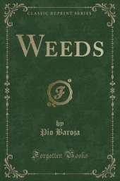 Weeds (Classic Reprint)