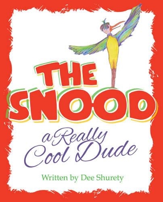 The Snood: A Really Cool Dude