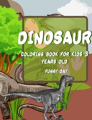 Dinosaur Coloring Book for Kids: Have fun with your children with this gift: Color Tyrannosaurus Rex, Gigantosaurus, Velociraptor, Allosaurus, Compsognathus, Gallimimus, Albertosaurus and Dilophosaurus, 40 pages of pure fun!
