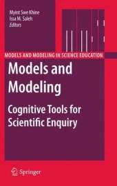Models and Modeling: Cognitive Tools for Scientific Enquiry