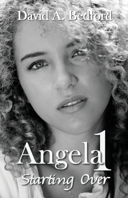Angela 1: Starting Over