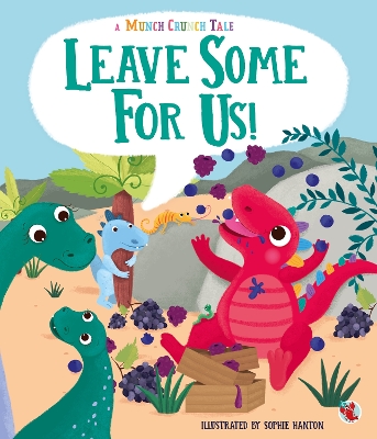 A Munch Corner Tale: Leave Some For Us!