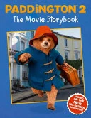Paddington 2: The Movie Storybook: Movie Tie-in