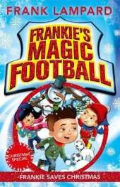 Frankie's Magic Football: Frankie Saves Christmas: Book 8