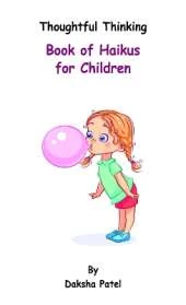 Thoughtful Thinking - Book of Haikus for Children