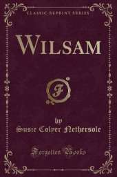 Wilsam (Classic Reprint)