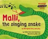 Malli, the singing snake