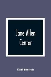 Jane Allen: Center
