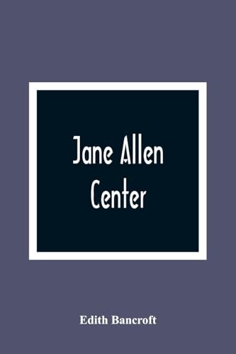 Jane Allen: Center