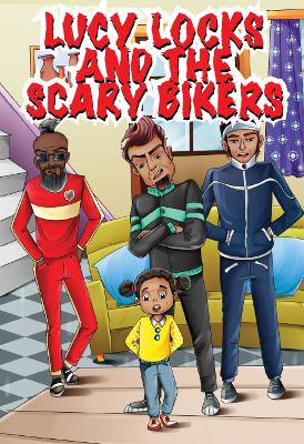 LUCY LOCKS AND THE SCARY BIKERS