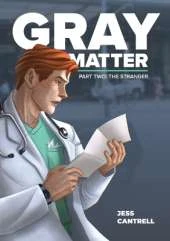 Gray Matter: The Stranger