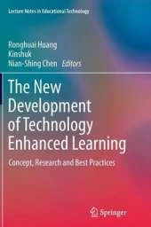 New Development of Technology Enhanced Learning: Concept, Research and Best Practices