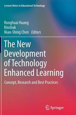 New Development of Technology Enhanced Learning: Concept, Research and Best Practices