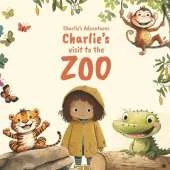 Charlie's Adventures: Charlie's visit to the Zoo