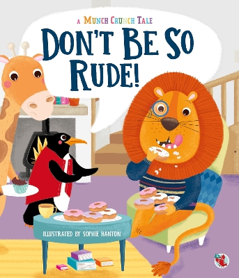 A Munch Corner Tale: Don't be so Rude!