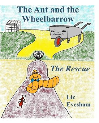 The Ant and the Wheelbarrow: The Rescue