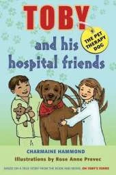 Toby, the Pet Therapy Dog, and His Hospital Friends