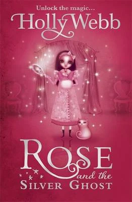 Rose and the Silver Ghost: Book 4