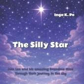 The Silly Star: Amazing journeys in the sky
