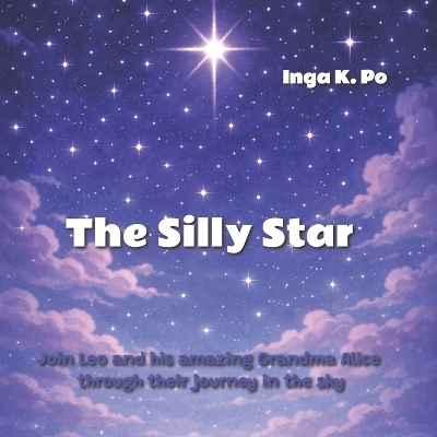 The Silly Star: Amazing journeys in the sky