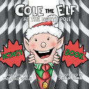 Cole the Elf at the North Pole Activity Book