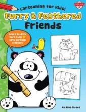 Furry & Feathered Friends: Learn to draw more than 20 cute cartoon critters