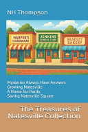 The Treasures of Natesville Collection: Mysteries Always Have Answers, Growing Natesville, A Home for Hardy, & Saving Natesville Square