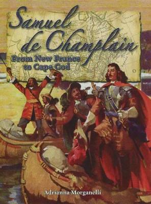 Samuel de Champion: From New France to Cape Cod In the Footsteps of Explorers