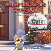 Jasper the Corgi's Scary Week: Facing Fear Together