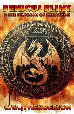 Fenicus Flint & the Dragons of Berathor