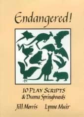 Endangered!: 10 Play Scripts and Drama Springboards