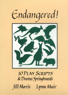Endangered!: 10 Play Scripts and Drama Springboards