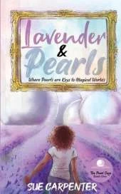 Lavender and Pearls: Where Pearls are keys to Magical Worlds