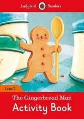 The Gingerbread Man Activity Book - Ladybird Readers Level 2