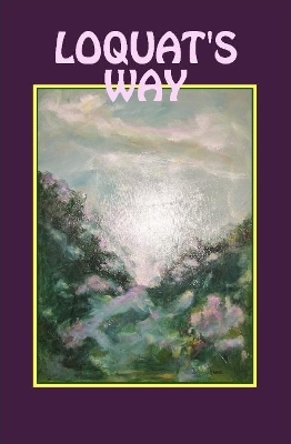 Loquat's Way