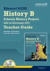 Edexcel GCSE History B: Schools History Project - Life in Germany (2C) Teacher Guide